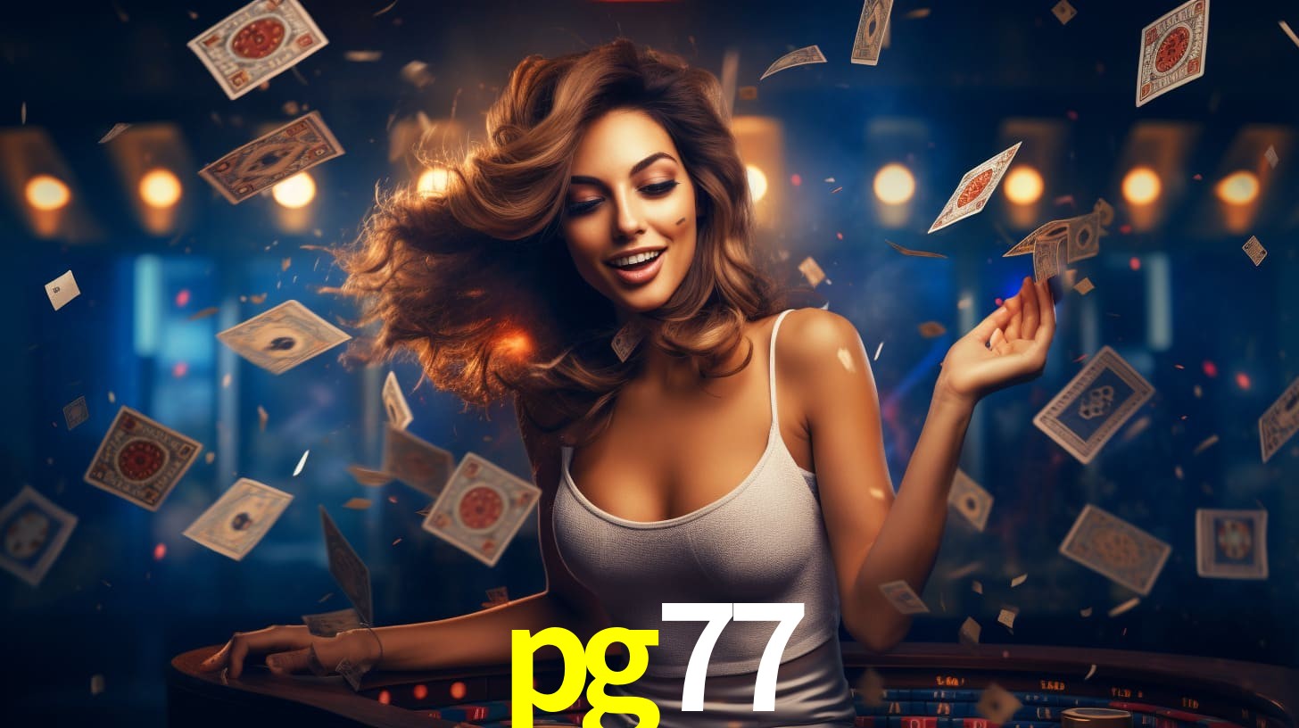 Sinta a adrenalina dos jogos de cassino com pg77